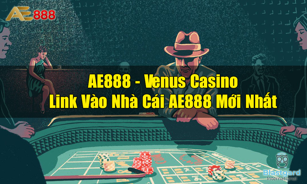 Giới thiệu nhà cái Casino AE888