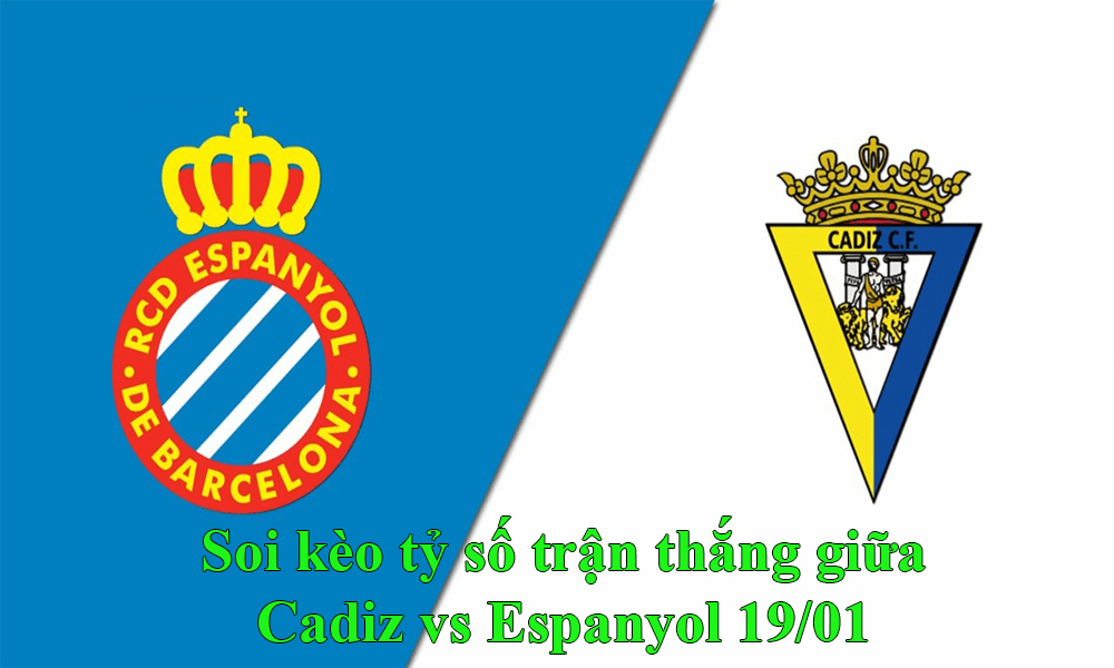 Soi kèo tỷ số trận thắng giữa Cadiz vs Espanyol