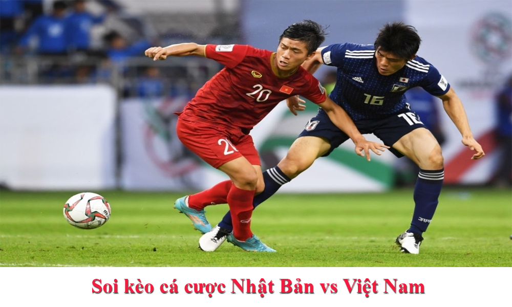 Đánh giá trận đấu giữa Nhật Bản vs Việt Nam